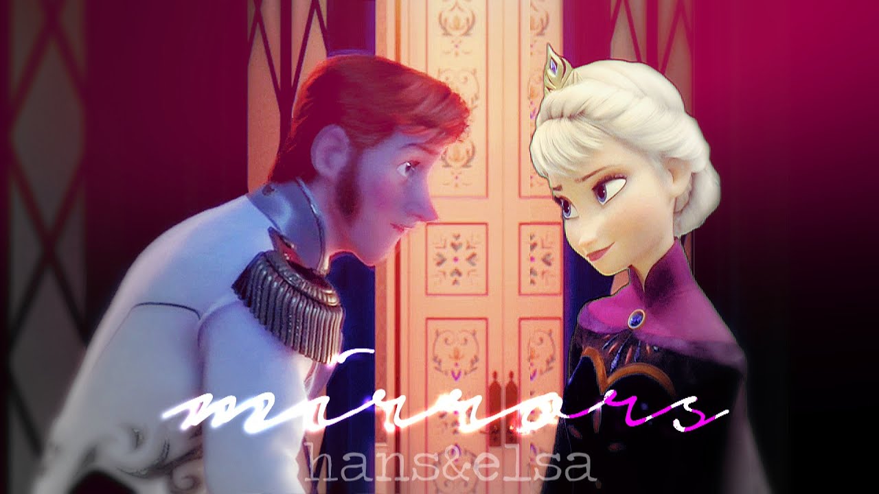 {hans&elsa} M I R R O R S