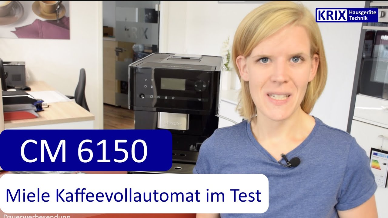 CM6150 Vorstellung Miele Kaffeevollautomat - Krix der Hausger&auml;teprofi