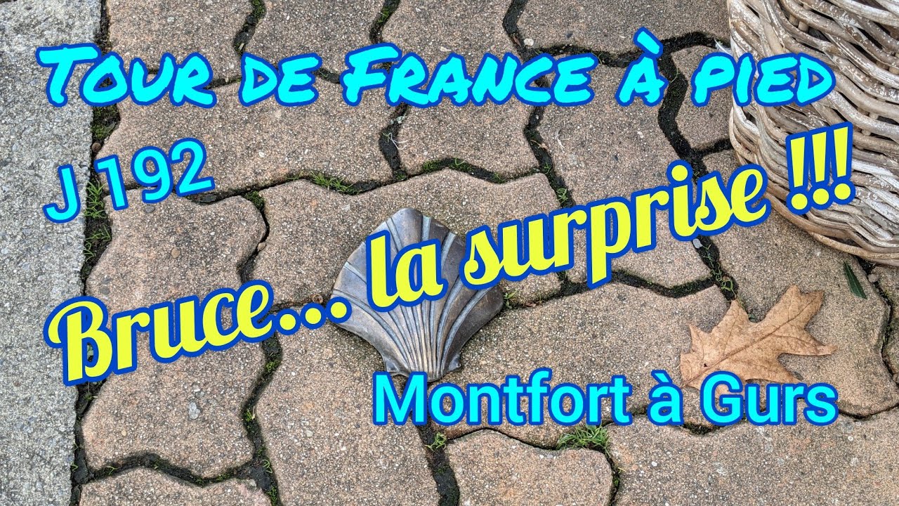 TOUR de FRANCE à pied - J 192 - Bruce la surprise - Montfort à Gurs