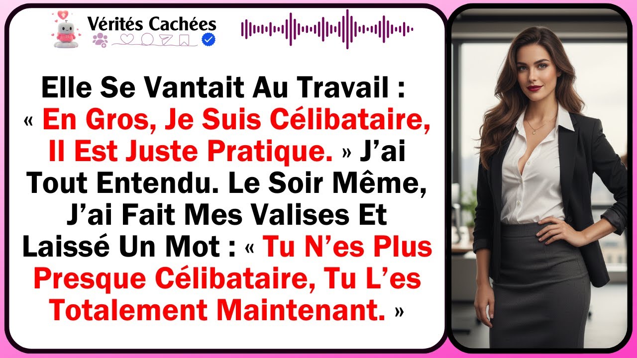 Elle Se Vantait Au Travail : « En Gros, Je Suis Célibataire, Il Est Juste Pratique. » J’ai Tout...