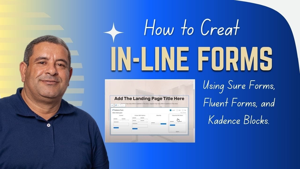 How to Create In-line Forms Using Sure Forms, Fluent Forms and Kadence Blocks.