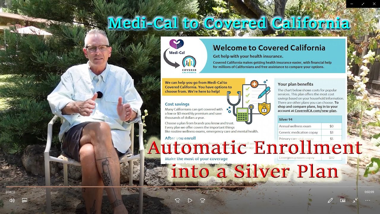 Automatic Enrollment into a Covered California Silver Plan When MAGI Medi-Cal is Terminated