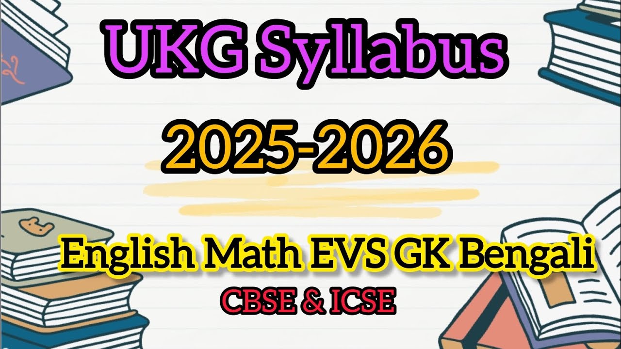 UKG Class All Subject Syllabus 2025-2026| UKG/Senior kg Syllabus ICSE CBSE Board