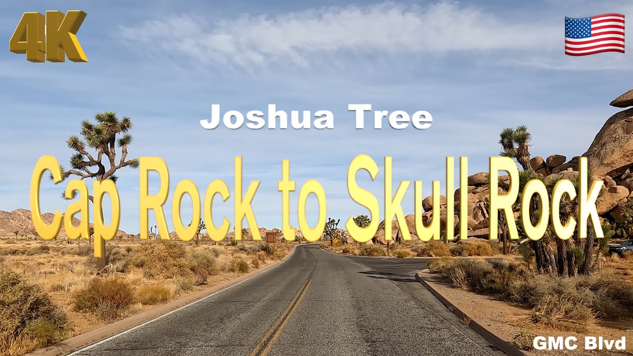 [4K] Joshua Tree National Park California USA in 2023 - Cap Rock to Skull Rock