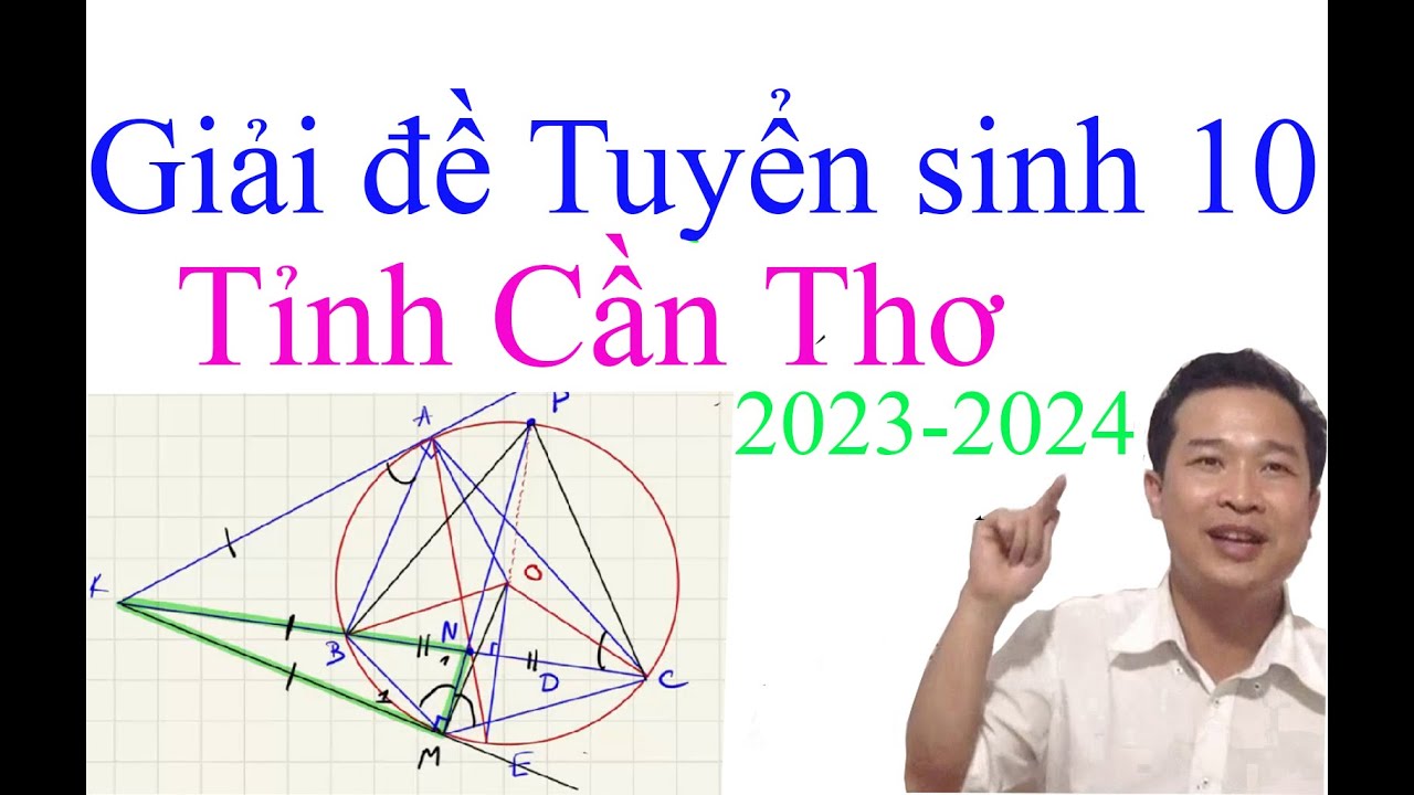 Giải đề thi tuyển sinh tỉnh Cần Thơ 2023-2024 /tmttuan