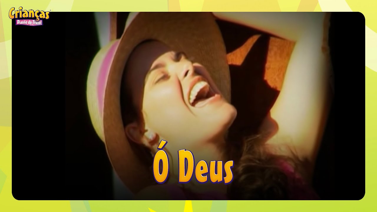 Ó Deus | DVD Crianças Diante do Trono | Crianças Diante do Trono