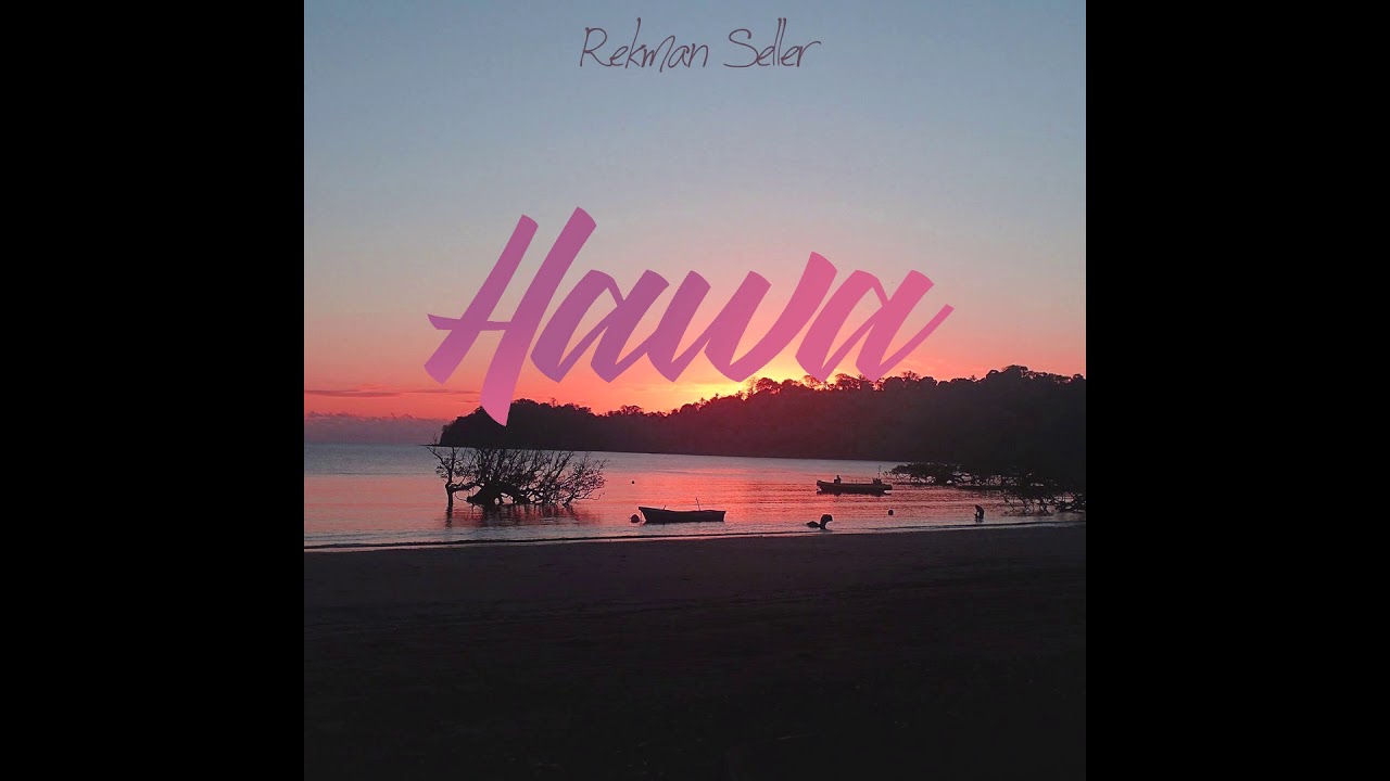 Rekman Seller - Hawa (Audio)