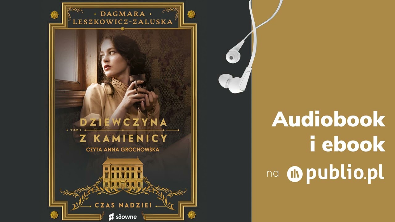 Dziewczyna z kamienicy. Tom 1. Dagmara Leszkowicz-Zaluska. Audiobook PL