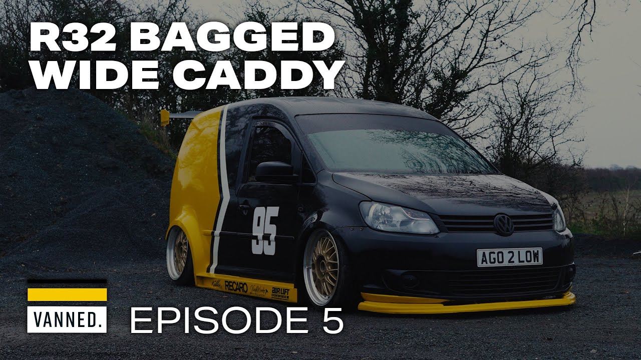 R32 Bagged Wide Caddy - Episode 5