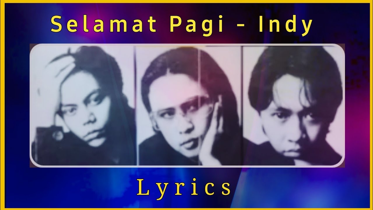 Indy - Selamat Pagi - Lyrics HD Audio Remastered Davi Indy