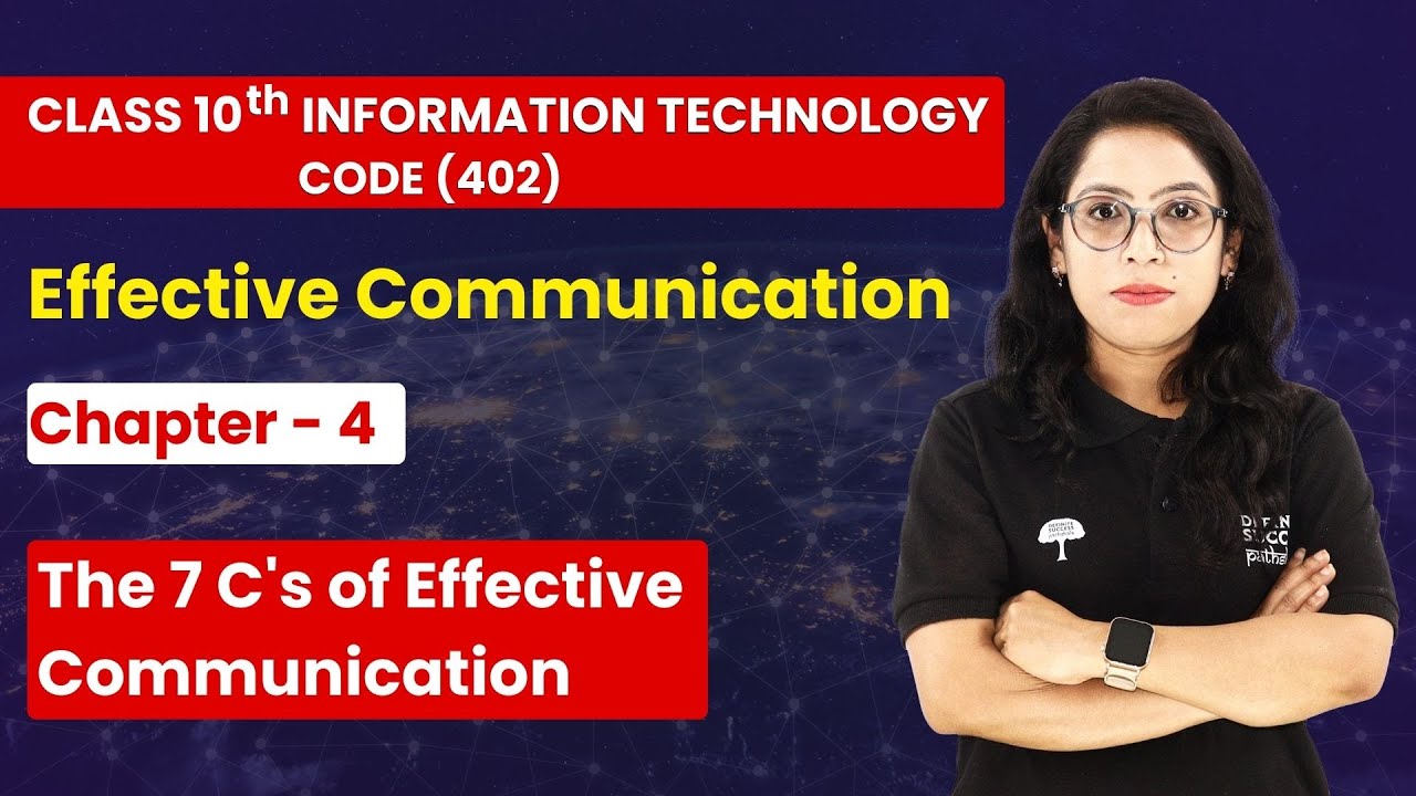 Effective Communication - The 7 C's of Effective Communication |Class 10th Information TechnologyCh4