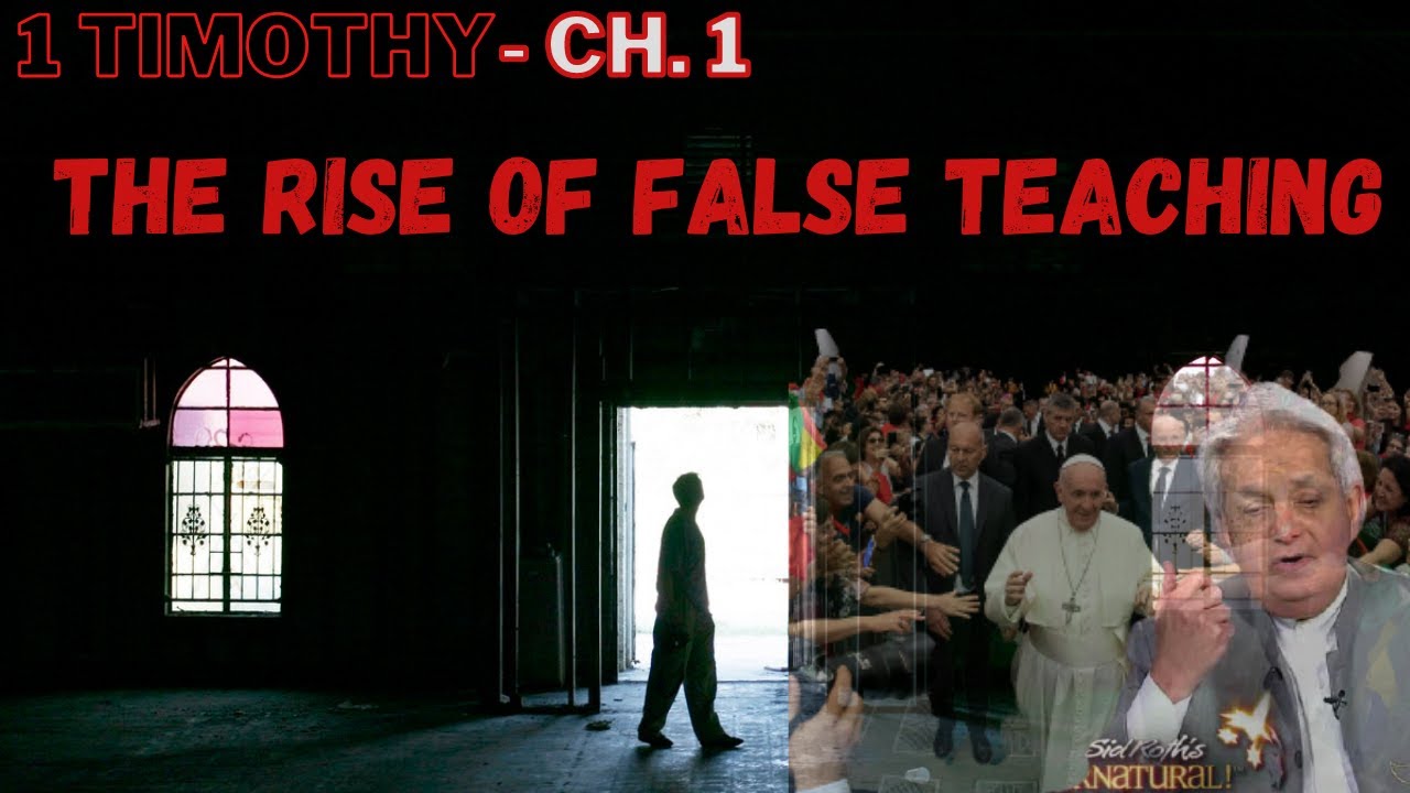 1 Timothy - Ch. 1.1 - The Apostate Church - They Might Be Heading to Perdition Unless They Repent
