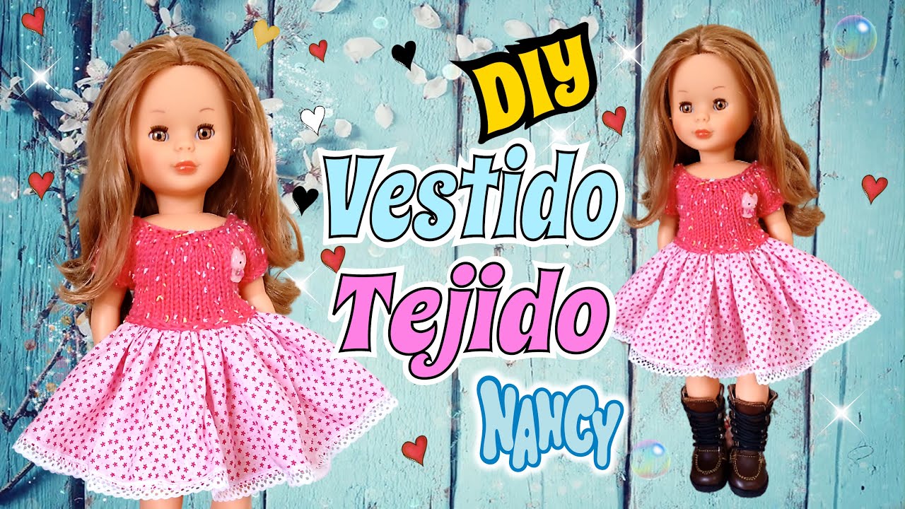 Como hacer un vestido tejido con tela para tus muñecas Nancy 💙
