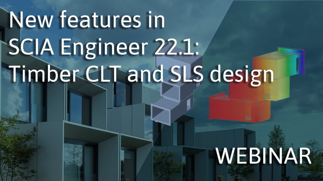 [EN] New features in SCIA Engineer 22.1 – timber CLT and SLS design