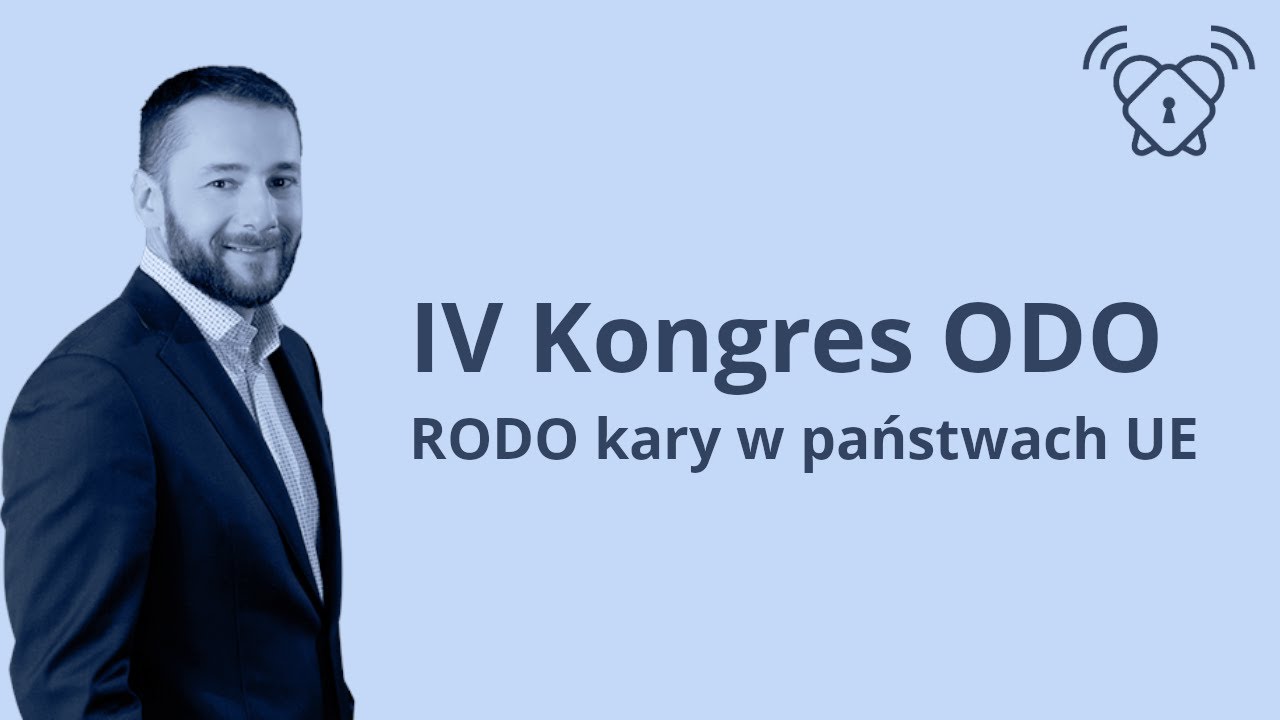 RODO kary w państwach UE - Przemysław Zegarek na IV Kongresie ODO [2020.03.04]