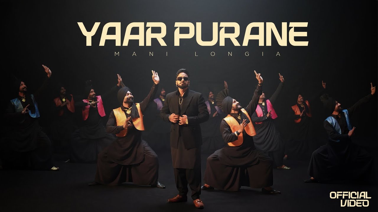 Yaar Purane - Mani Longia | Starboy X (Official Video)