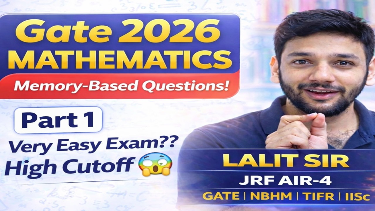 GATE 2026 Mathematics | Memory Based Questions | Real Exam Analysis | Lalit Sir