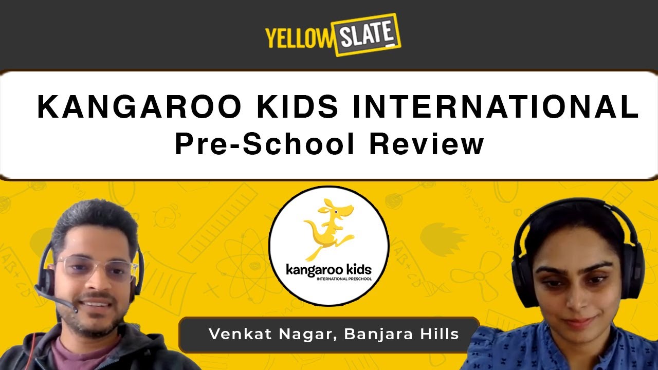 Kangaroo Kids School Review, Banjara Hills - Hyderabad | A Parent's Perspective | Yellow Slate