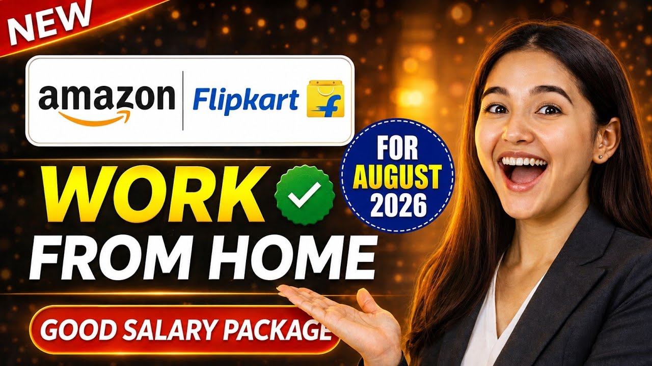 Amazon & Flipkart Work From Home Hiring Started 🔥
