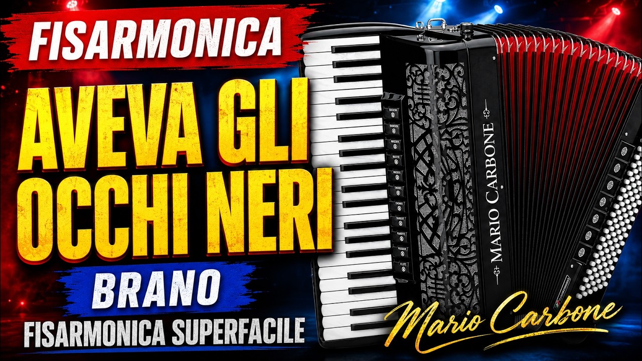 Fisarmonica -  AVEVA GLI OCCHI NERI - Brano - Fisarmonica Superfacile