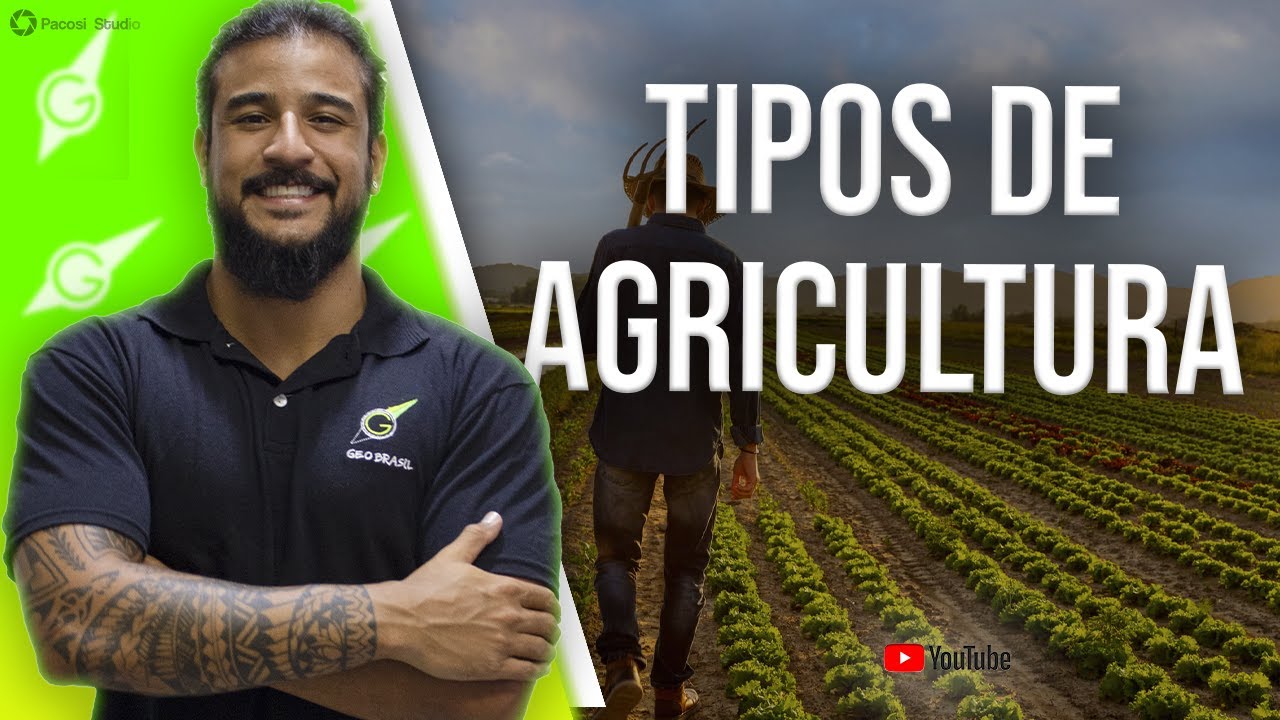 Tipos de Agricultura - Geobrasil {Prof. Rodrigo Rodrigues}