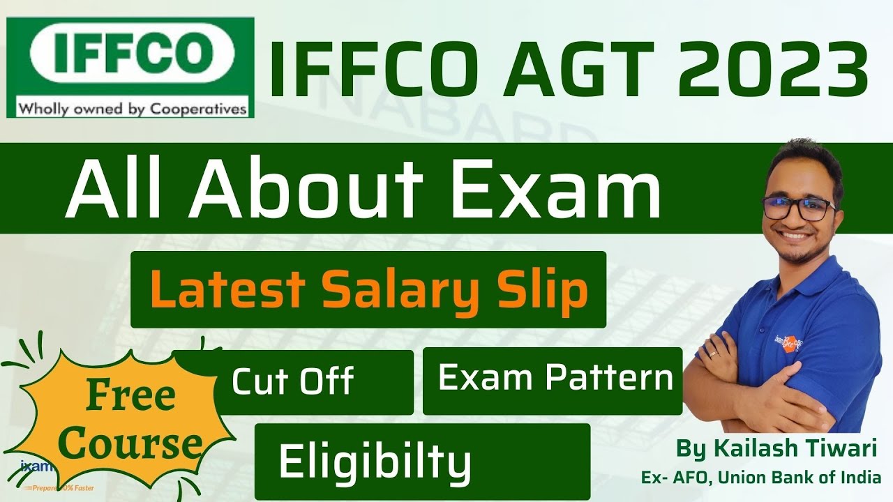 IFFCO AGT 2023 Notification |Latest Salary | Allowances | Exam Pattern & Cut Off | By Kailash Sir