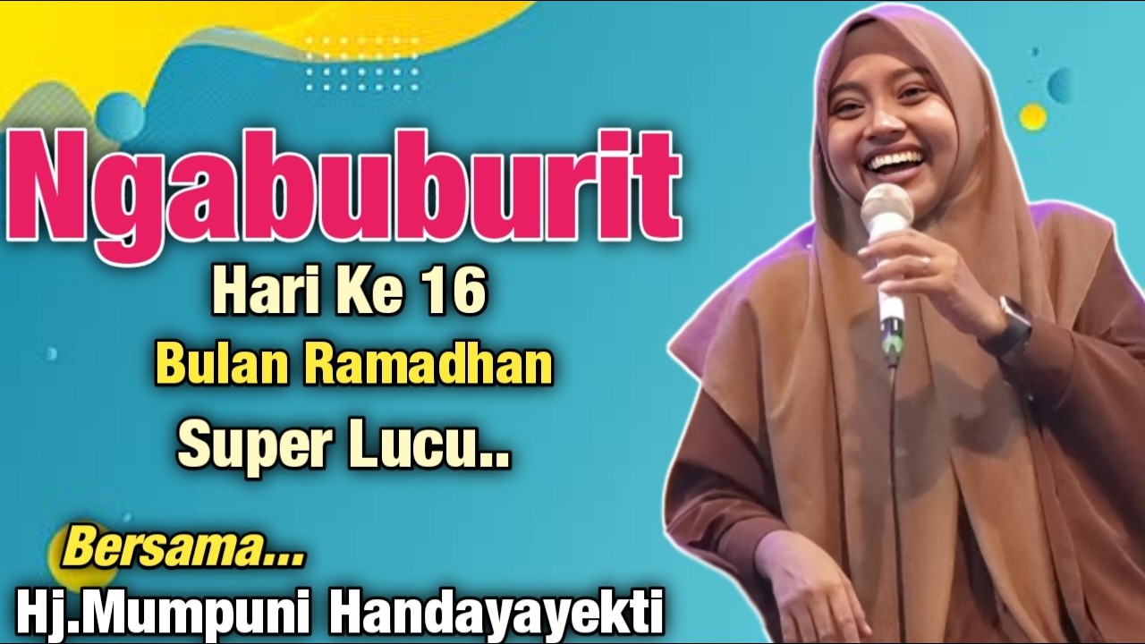 Ngabuburit Puasa Hari Ke 16 Di Bulan Suci Ramadhan Super Lucu || Ustadzah.Mumpuni Handayayekti 2026
