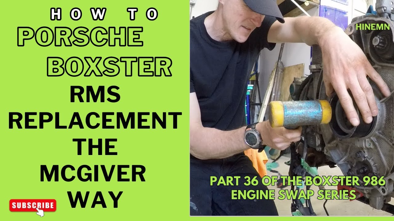 Porsche Boxster 986 RMS Replacement the McGiver Way Part 36 of  Boxster Engine Swap Series