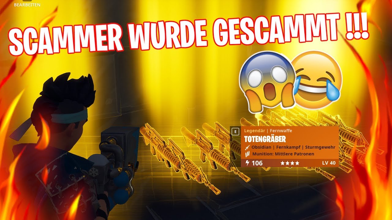 Scammer wurde gescammt !!! ...um 106er TOTENGRÄBER 😱 DÜMMSTE AUSREDEN 😂 - Fortnite Rette die Welt