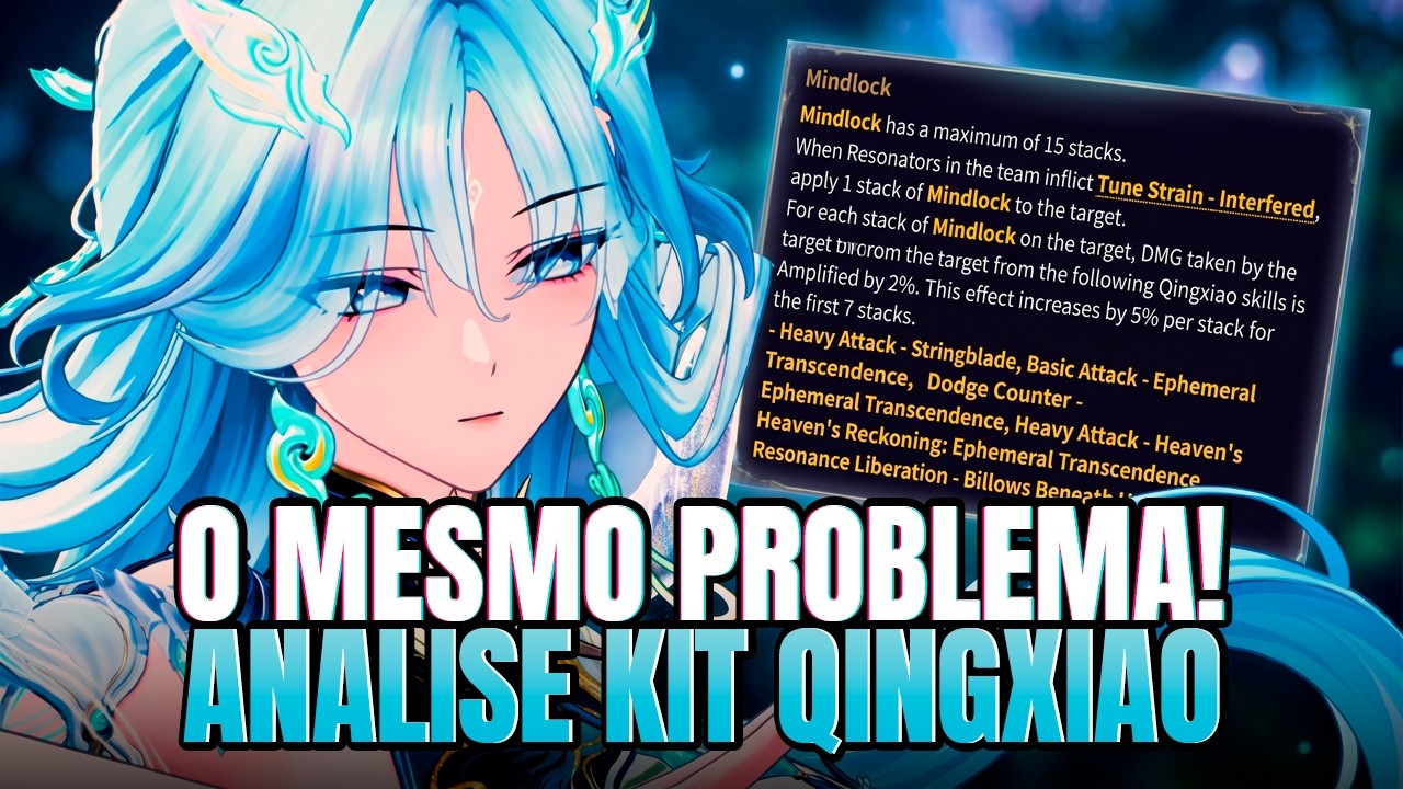 QINGXIAO SOFRE DO MESMO PROBLEMA DE SEMPRE! AN&Aacute;LISE PR&Eacute;-KIT | Wuthering Waves