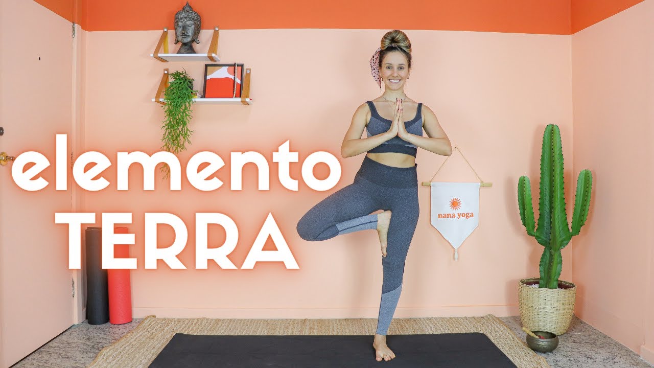 Yoga | Elemento Terra - para aterrar e conectar