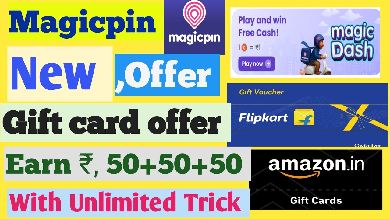 Magicpin New Game Offer & Trick Earn Rs50+50+50 On Amazon &Flipkart Gift Card Descout with unlimited