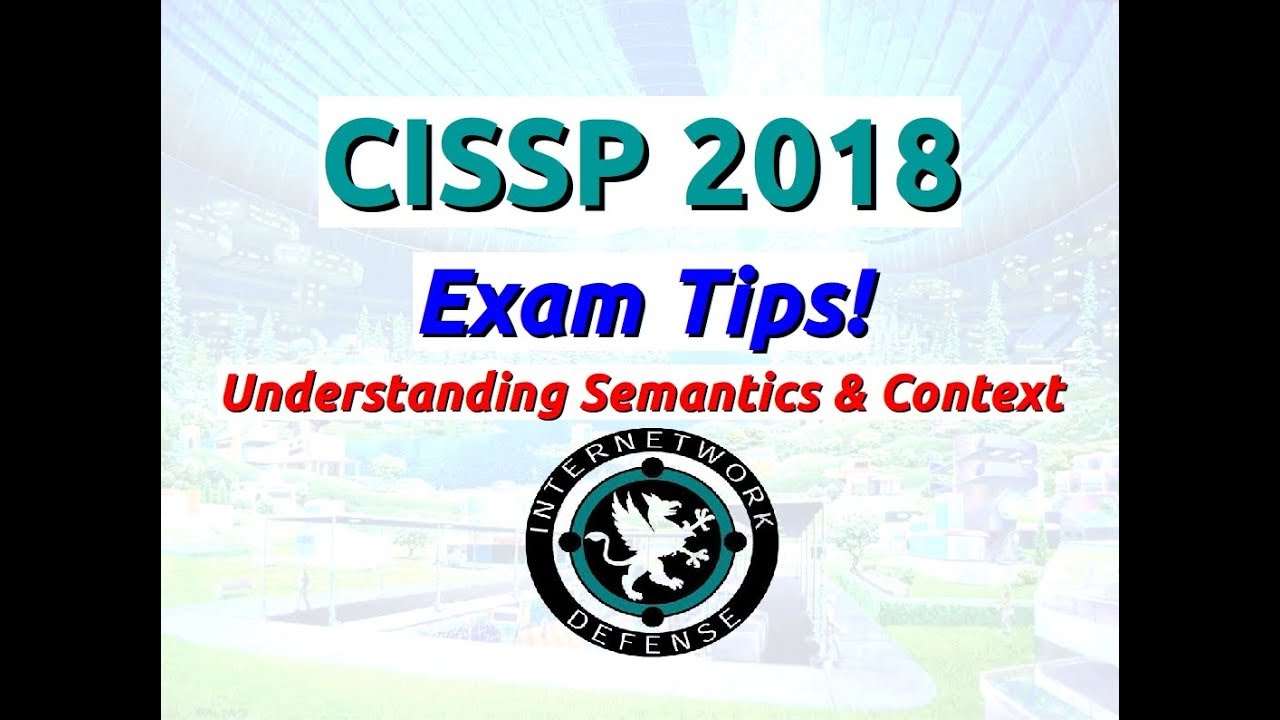 Larry Greenblatt - CISSP 2018 Exam Tips