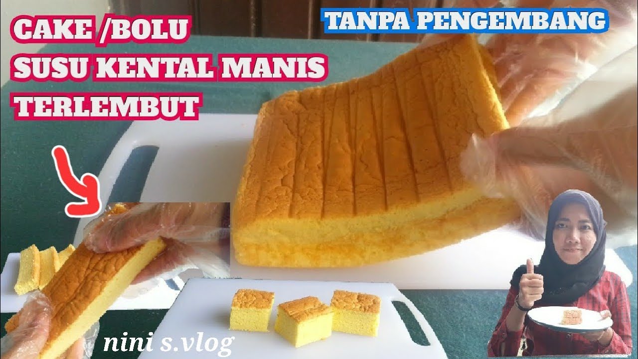 CARA BUAT BOLU SUSU KENTAL MANIS LEMBUT KAYA KAPAS SIMPLE TANPA PENGEMBANG#CONDENSE MILK SPONGE CAKE