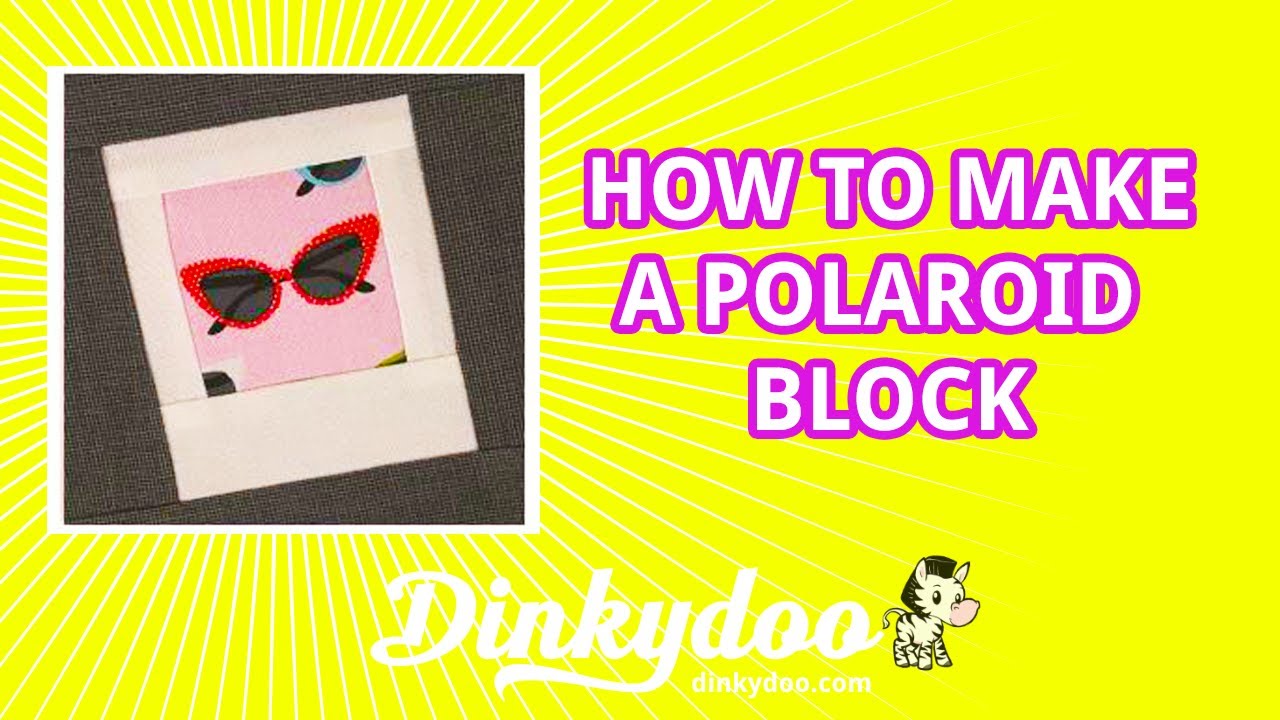 How To Make a Polaroid Block - Modern Quilting Tutorials