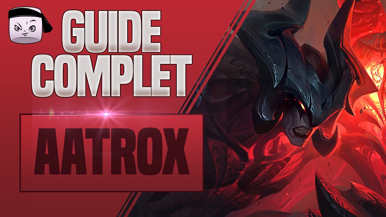 GUIDE AATROX FR 💥 COMBOS, TIPS, PHASE DE LANE