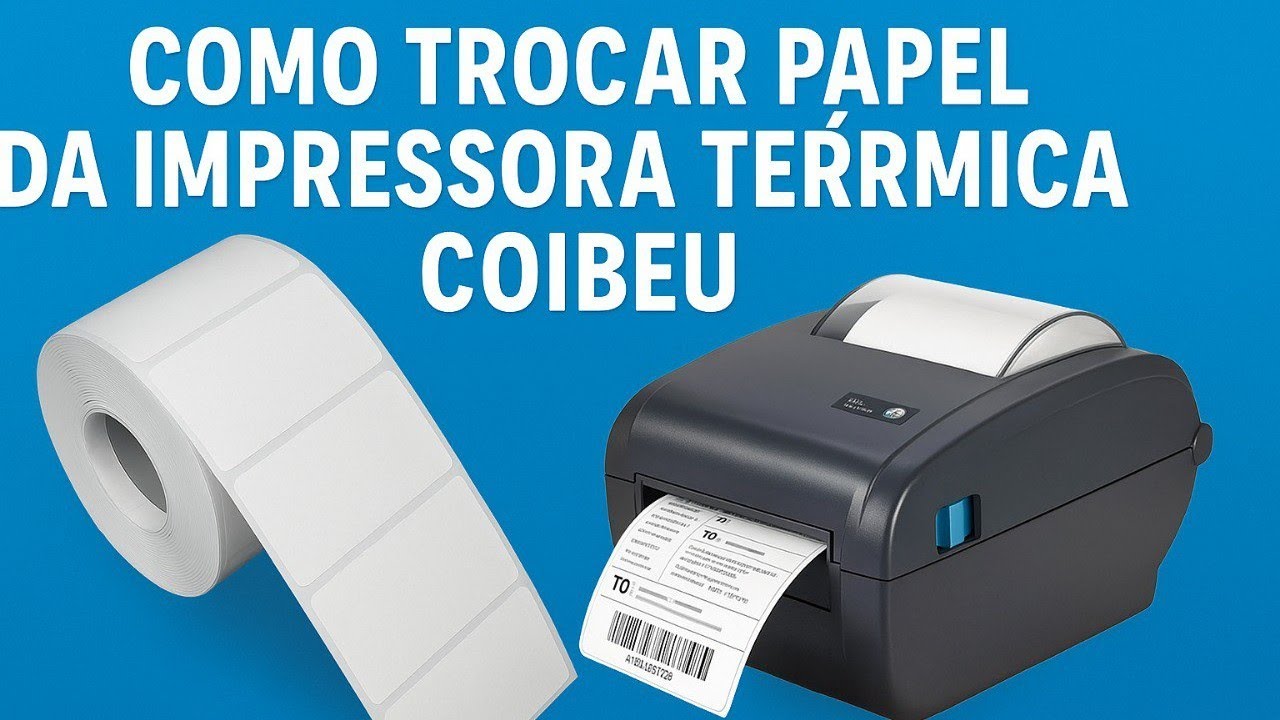 Como Trocar o Papel de Etiquetas na Impressora Térmica Coibeu Passo a Passo