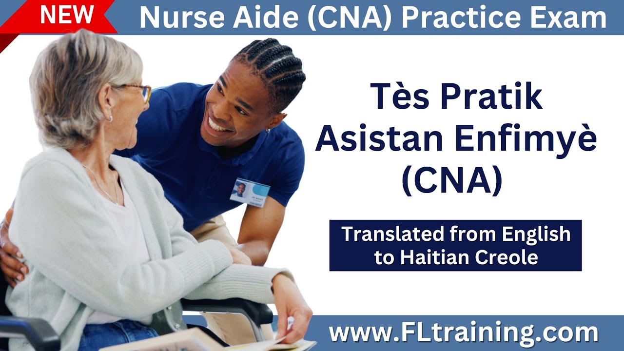 Nursing Assistant (CNA) Practice Test - From English to Haitian Creole 🇭🇹