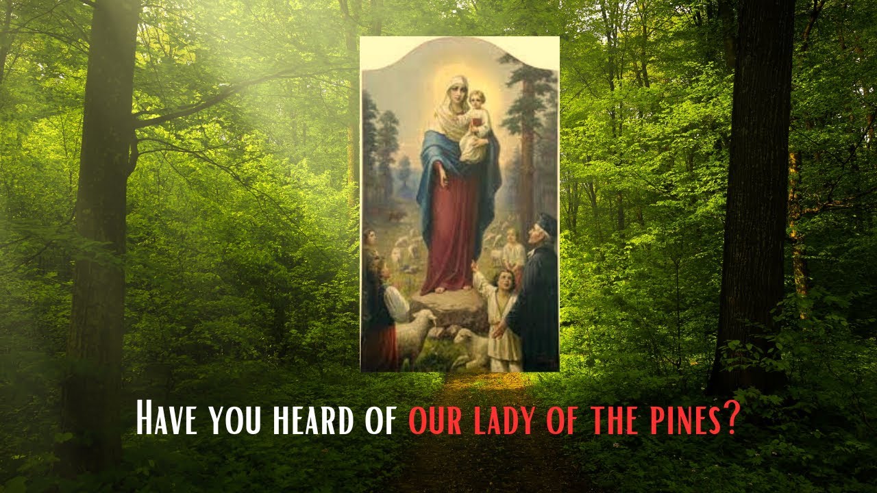 Our Lady of the Pines (Also known as Our Lady as Siluva)