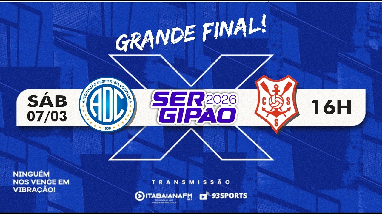 AO VIVO: CONFIAN&Ccedil;A X SERGIPE | GRANDE FINAL SERGIP&Atilde;O 2026 | 93 SPORTS