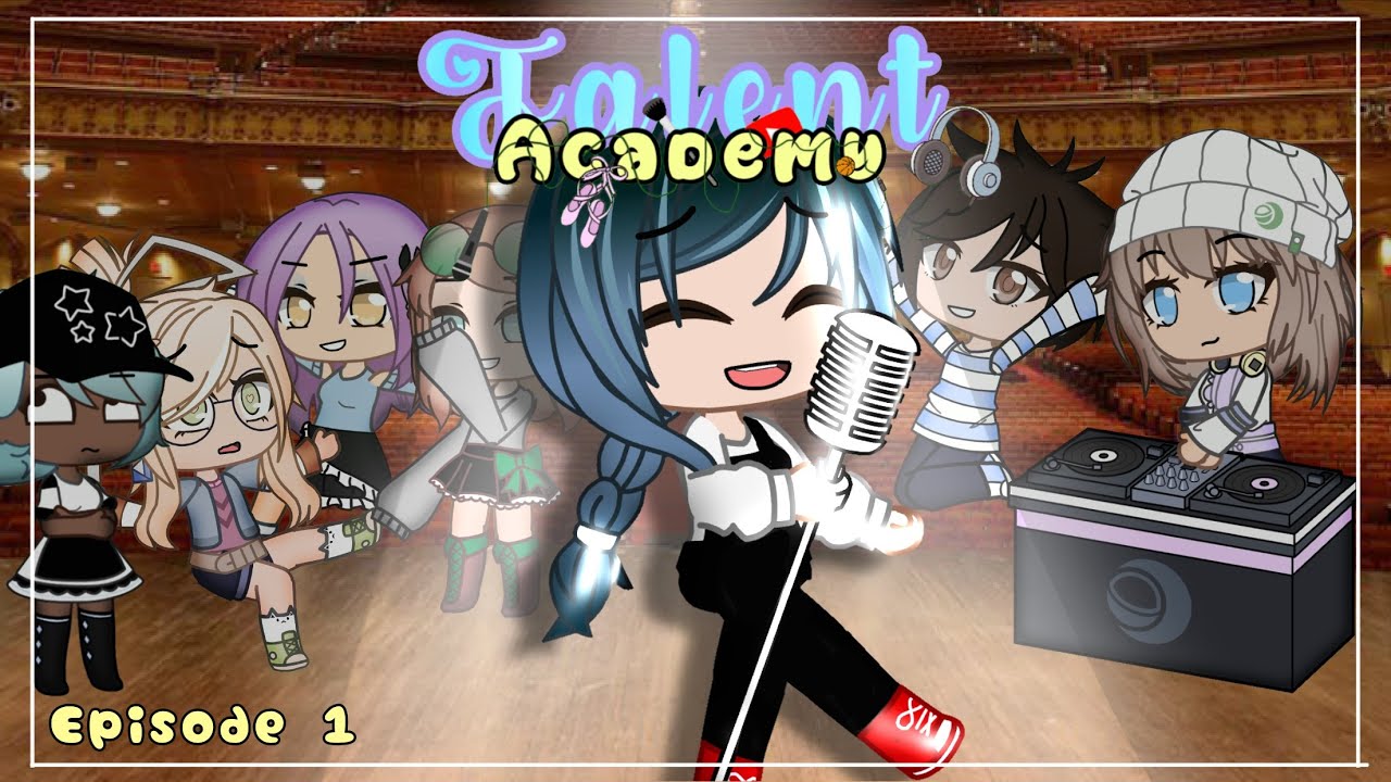 The Audition Ep. 1 - Talent Academy - {Gacha club voice acted series}