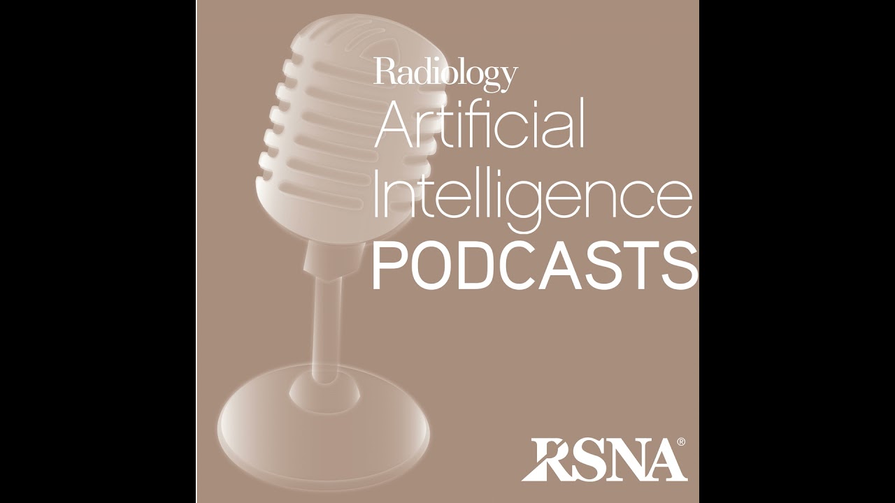 Episode 21: Radiology-AI Software Developer & Real World Clinical Deployment of AI for Kidney Cys...
