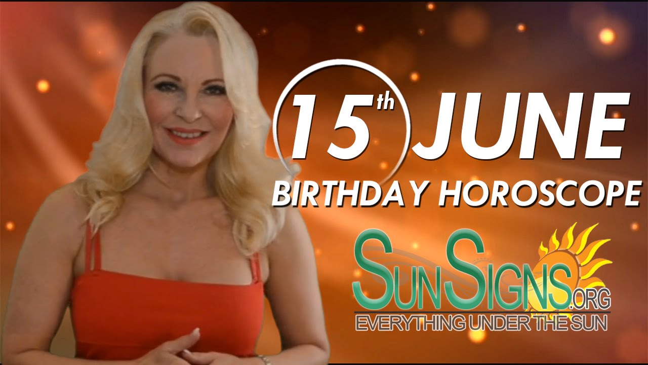 June 15th Zodiac Horoscope Birthday Personality - Gemini - Part 1