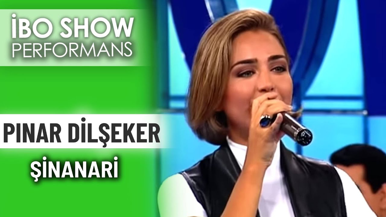 Şinanari | Pınar Dilşeker | İbo Show Performans