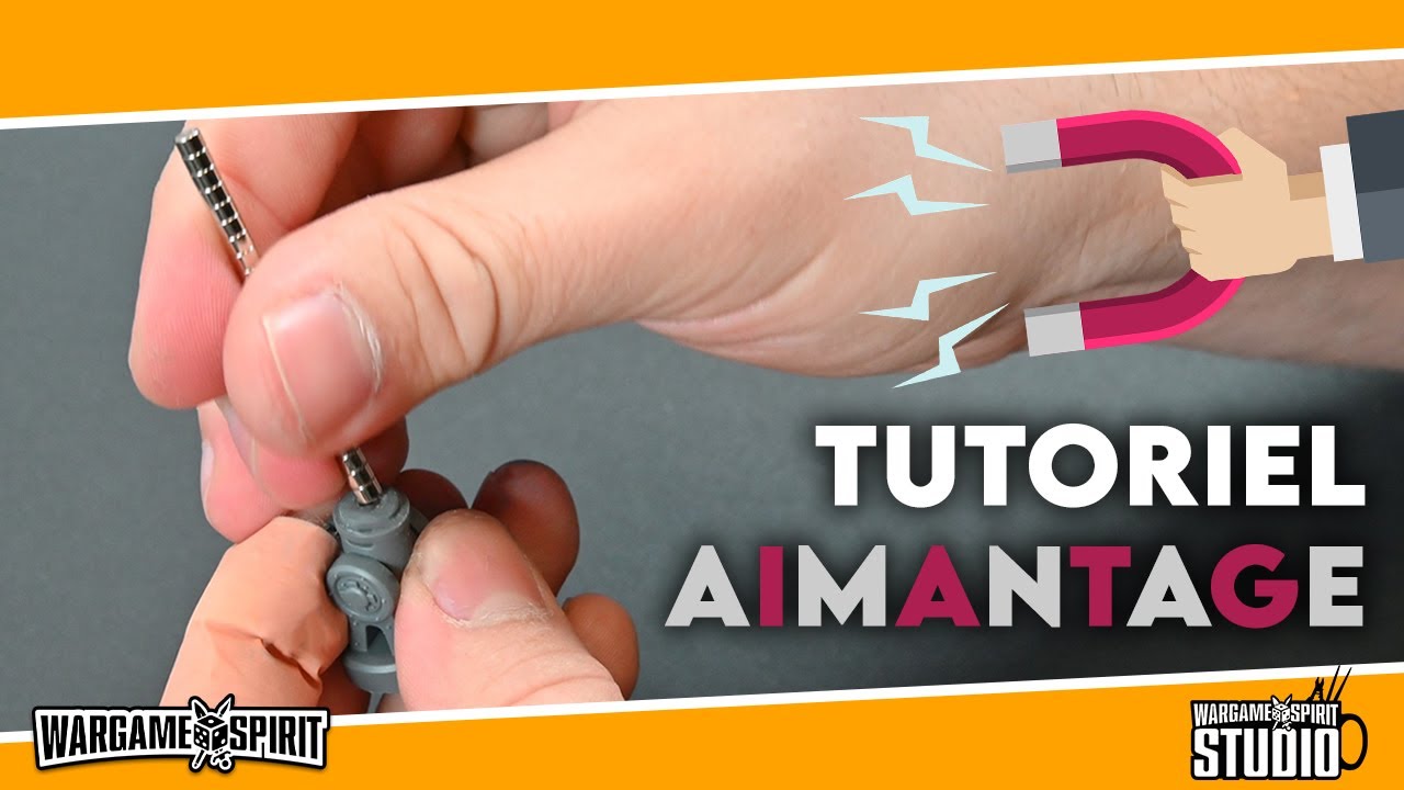 Wargame Spirit Studio - Tutoriel Aimantage