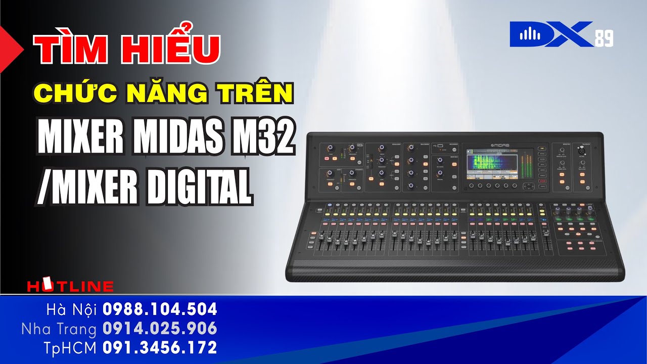 Hướng Dẫn Cơ Bản Về Các Chức Năng Bàn Mixer Kỹ Thuật Số Midas M32R