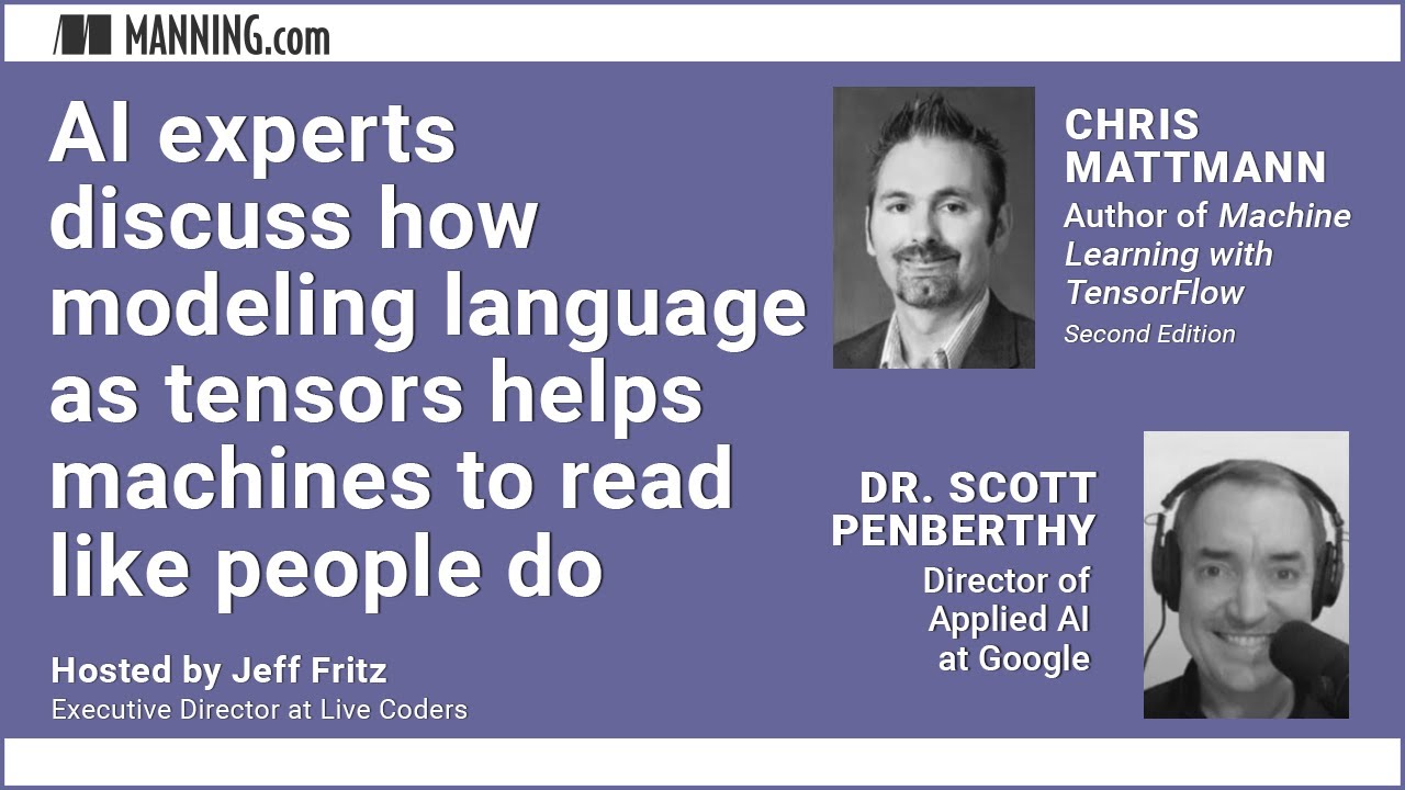 AI experts discuss how modeling language as tensors helps machines to read like people do