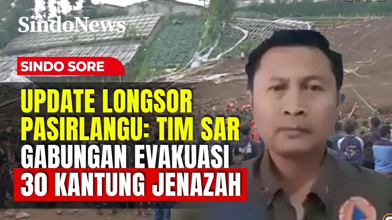 Hari ke-3 Pascalongsor, Tim SAR Gabungan Berhasil Temukan 30 Kantung Jenazah | Sindo Sore | 26/01