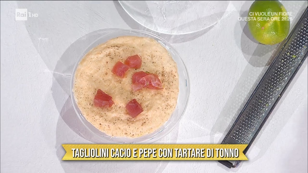 Tagliolini cacio e pepe con tartare di tonno - È sempre mezzogiorno 08/04/2022