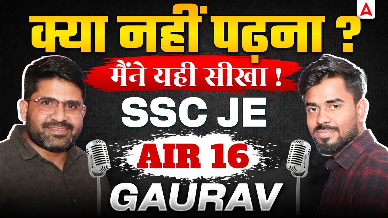 SSC JE AIR 16 | Toppers Strategy & Real Experience | Podcast With Gaurav | SSC JE Success Story